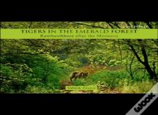 Tigers In The Emerald Forest