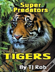 Tigers