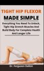 Tight Hip Flexor Made Simple - Preview