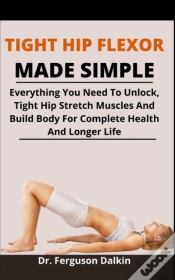 Capa do artigo Tight Hip Flexor Made Simple