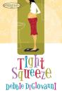 Tight Squeeze - Preview