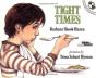 Tight Times - Preview