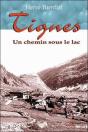 Tignes, Un Chemin Sous Le Lac - Preview