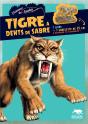 Tigre A Dents De Sabre - Preview