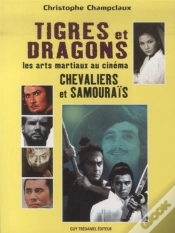 Capa do artigo Tigres Et Dragons, Chevaliers Et Samouraïs ; Les Arts Martiaux Au Cinéma