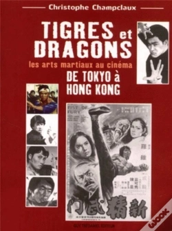 Capa do artigo Tigres Et Dragons - Les Arts Martiaux Au Cinéma
