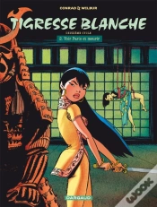 Capa do artigo Tigresse Blanche Tome 7 : Voir Paris Et Mourir