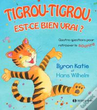 Tigrou-Tigrou, Est-Ce Bien Vrai ? Quatre Questions Pour Retrouver Le Sourire
