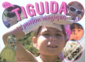Tiguida Et La Potion Magique