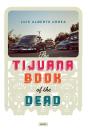 Tijuana Book Of The Dead - Preview
