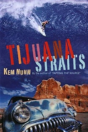 Tijuana Straits - Preview