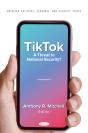 Tiktok: A Threat To National Security? - Preview
