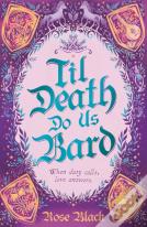 Til Death Do Us Bard