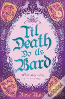 Til Death Do Us Bard
