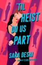 Til Heist Do Us Part - Preview