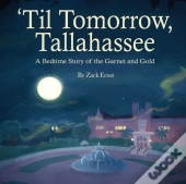 'Til Tomorrow, Tallahassee