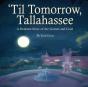 'Til Tomorrow, Tallahassee - Preview