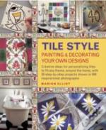 Tile Style Painting & Decorating Your Own Designs