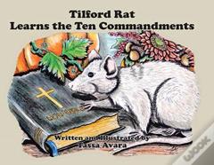 Tilford Rat Learns The Ten Commandments