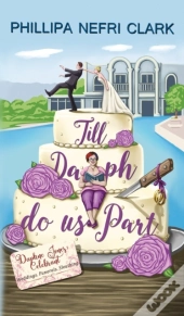 Till Daph Do Us Part: Weddings. Funerals