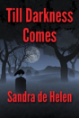 Till Darkness Comes - Preview