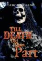 Till Death Did Them Part - Preview