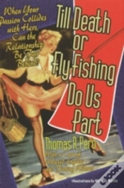 Capa do artigo Till Death Or Fly Fishing Do Us Part