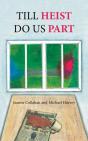 Till Heist Do Us Part - Preview
