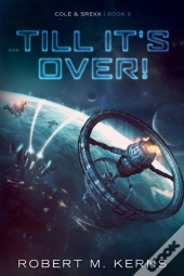 ...Till It'S Over!