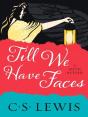 Till We Have Faces - Preview