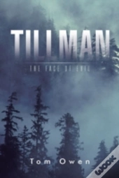 Tillman: The Face Of Evil