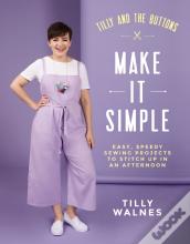 Tilly And The Buttons: Make It Simple