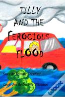 Tilly And The Ferocious Flood