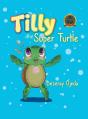 Tilly The Super Turtle - Preview