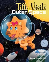 Tilly Visits Outer Space