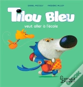 Tilou Bleu Veut Aller A L'Ecole