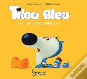 Capa do artigo Tilou Bleu Veut Un Pot A Roulettes