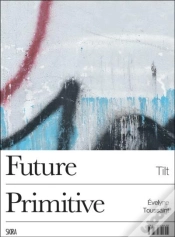 Capa do artigo Tilt - Fr/Eng - Future Primitive