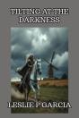 Tilting At The Darkness - Preview
