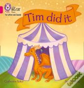 Tim Did It