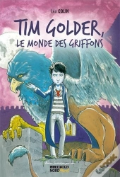 Tim Golder, Le Monde Des Griffons