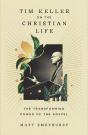 Tim Keller On The Christian Life - Preview