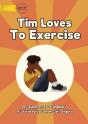 Tim Loves To Exercise - Preview