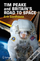 Tim Peake And Britain'S Road To Space