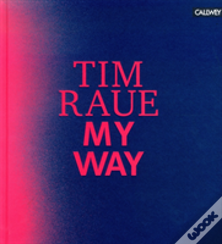 Tim Raue: My Way