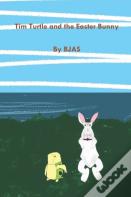 Tim Turtle And The Easter Bunny