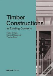 Timber Constructions In Existing Contexts