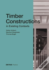 Timber Constructions In Existing Contexts