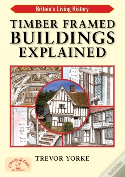 Capa do artigo Timber Framed Buildings Explained