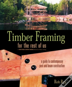 Capa do artigo Timber Framing For The Rest Of Us